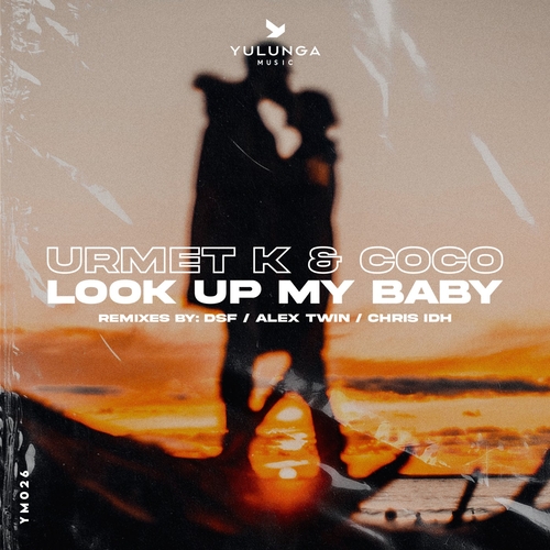 Coco & Urmet K - Look Up My Baby